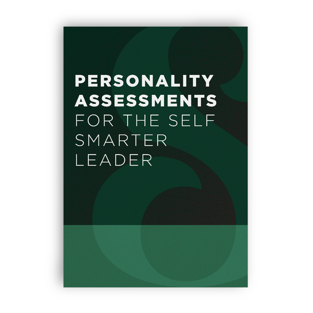 Personality Assessments For The Self Smarter Leader